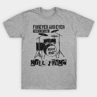neil young forever and ever T-Shirt
